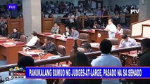 Panukalang bumuo ng judges-at-large, pasado na sa  Senado