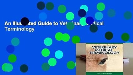 An Illustrated Guide to Veterinary Medical Terminology