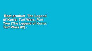 Best product  The Legend of Korra: Turf Wars, Part Two (The Legend of Korra: Turf Wars #2) -