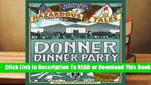 Donner Dinner Party (Nathan Hale's Hazardous Tales, #3)