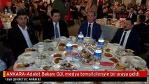 ANKARA-Adalet Bakanı Gül, medya temsilcileriyle bir araya geldi