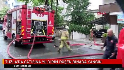 TUZLA'DA ÇATISINA YILDIRIM DÜŞEN BİNADA YANGIN