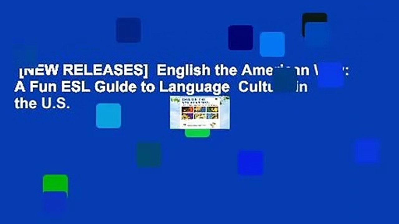 [NEW RELEASES]  English the American Way: A Fun ESL Guide to Language  Culture in the U.S.