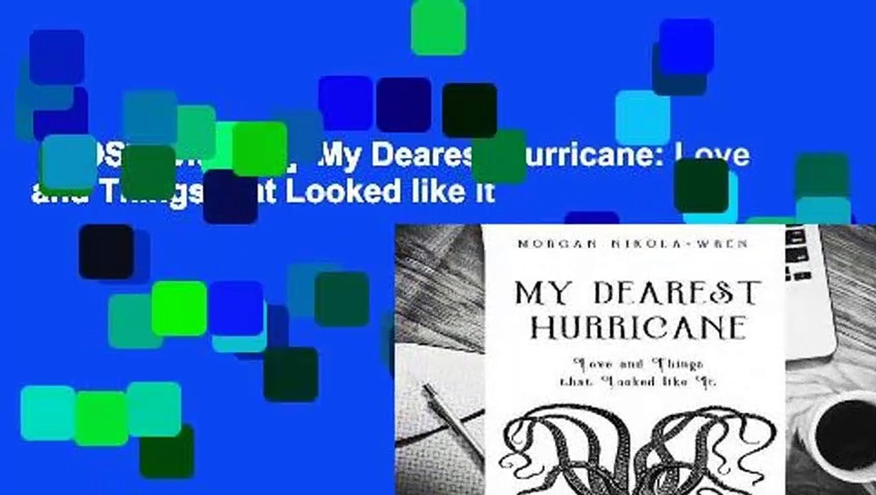 [MOST WISHED]  My Dearest Hurricane: Love and Things that Looked like It