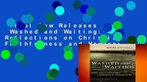 Trial New Releases  Washed and Waiting: Reflections on Christian Faithfulness and Homosexuality