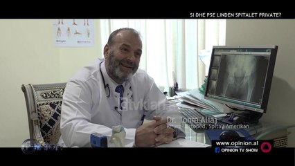 Opinion - Si dhe pse linden spitalet private! (04 prill 2019)