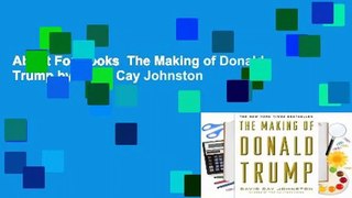 About For Books  The Making of Donald Trump by David Cay Johnston