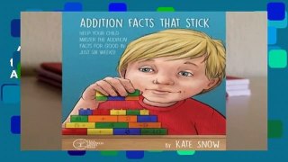 Any Format For Kindle  Addition Facts that Stick: Help Your Child Master the Addition Facts for