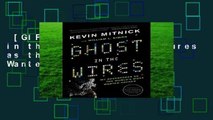[GIFT IDEAS] Ghost in the Wires: My Adventures as the World's Most Wanted Hacker