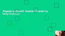 Popular to Favorit  Guards! Guards! by Terry Pratchett