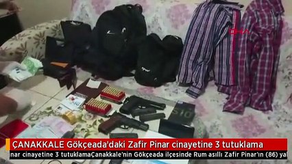 ÇANAKKALE Gökçeada'daki Zafir Pinar cinayetine 3 tutuklama