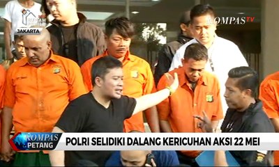 Tangkap 442 Perusuh, Polri Selidiki Kericuhan Aksi 22 Mei