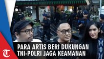 Jaga Keamanan Gedung MK, Artis-Artis Beri Dukungan TNI dan Polri
