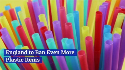 England to Ban Even More Plastic Items