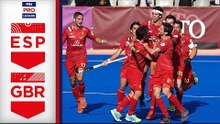 THRILLING MATCH! | Spain v Great Britain |  Week 2 | FIH Men's Pro League Highlights