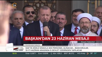 Başkan Erdoğan'dan 23 Haziran mesajı