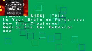 [MOST WISHED]  This Is Your Brain on Parasites: How Tiny Creatures Manipulate Our Behavior and