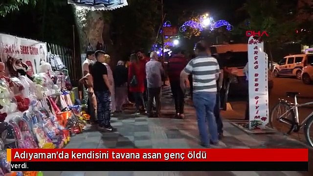 Adiyaman Da Kendisini Tavana Asan Genc Oldu Dailymotion Video