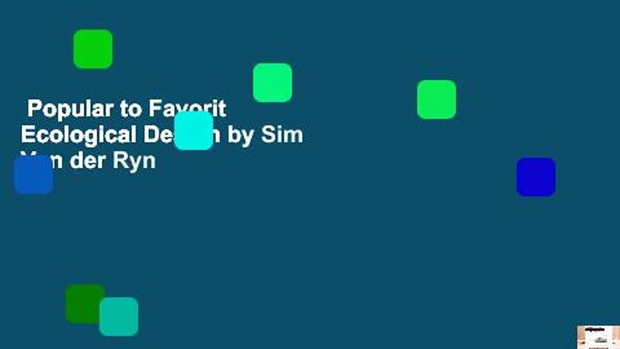 Popular to Favorit  Ecological Design by Sim Van der Ryn