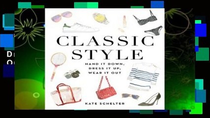 [NEW RELEASES]  Classic Style: Hand It Down, Dress It Up, Wear It Out