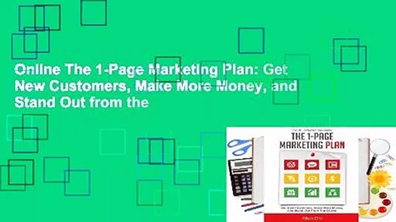 Online The 1-Page Marketing Plan: Get New Customers, Make More Money, and Stand Out from the