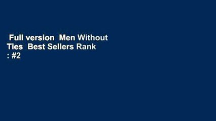 Full version  Men Without Ties  Best Sellers Rank : #2