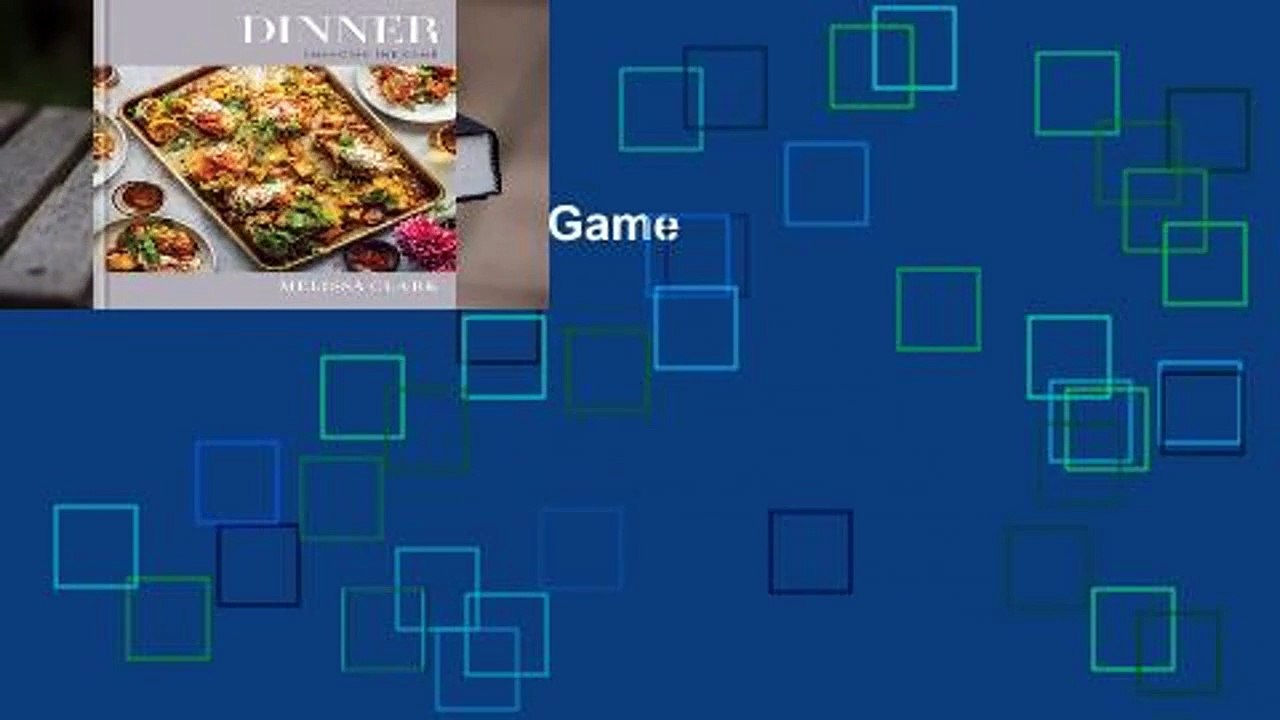 Dinner: Changing the Game