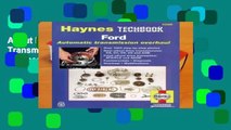About For Books  Ford Automatic Transmission Overhaul Manual (Haynes Techbooks) Complete