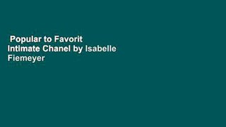 Popular to Favorit  Intimate Chanel by Isabelle Fiemeyer