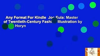 Any Format For Kindle  Joe Eula: Master of Twentieth-Century Fashion Illustration by Cathy Horyn