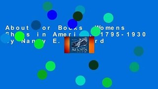 About For Books  Womens Shoes in America, 1795-1930 by Nancy E. Rexford