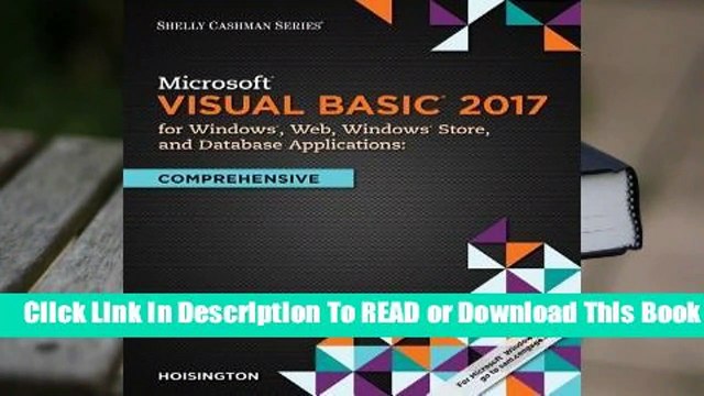 Microsoft Visual Basic 2017 for Windows, Web, and Database Applications: Comprehensive