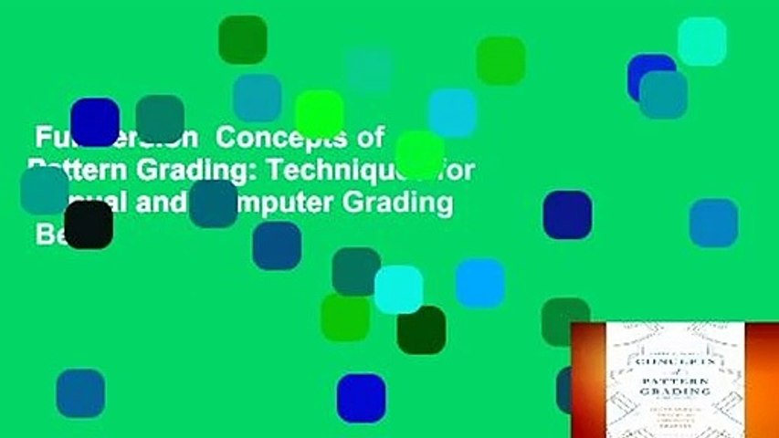 Full version  Concepts of Pattern Grading: Techniques for Manual and Computer Grading  Best