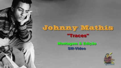 Johnny Mathis - Traces