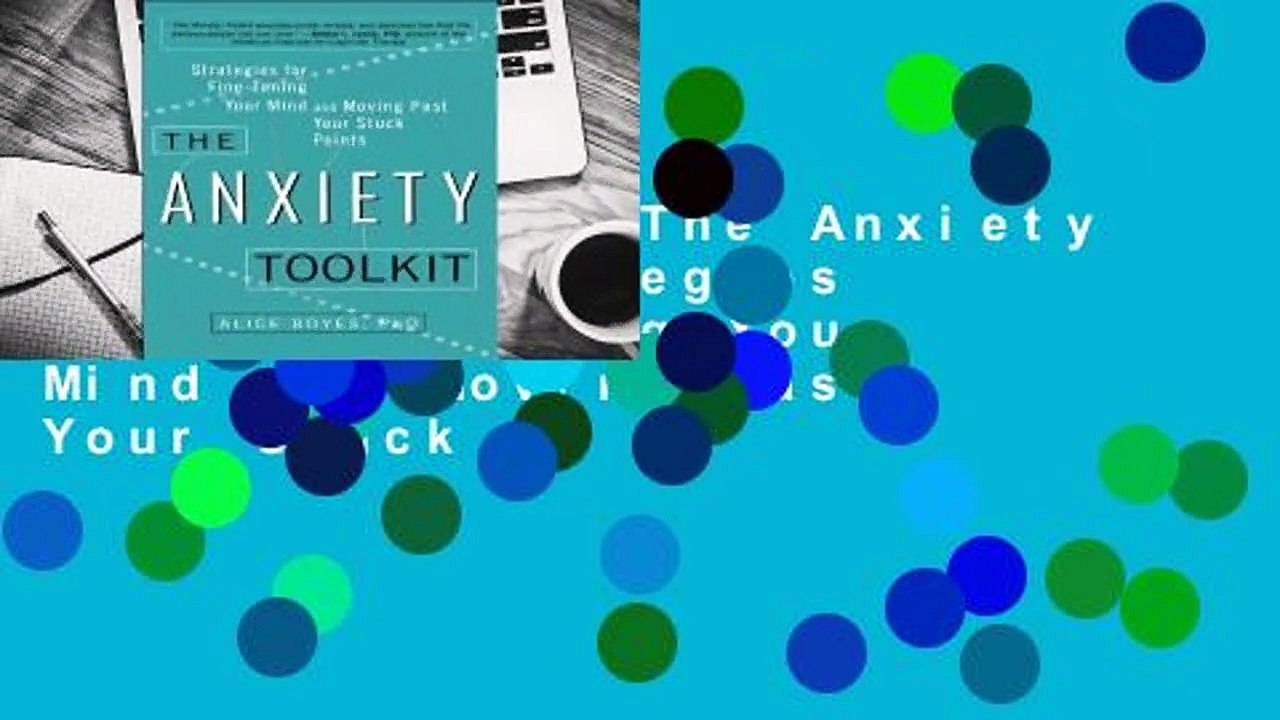 Best product  The Anxiety Toolkit: Strategies for Fine-Tuning Your Mind and Moving Past Your Stuck