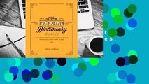 About For Books  A Very Modern Dictionary: 400 new words, phrases, acronyms and slang to keep your