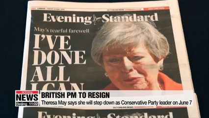 British PM May to resign as party leader on June 7