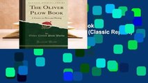 Full E-book The Oliver Plow Book: A Treatise on Plows and Plowing (Classic Reprint)  For Kindle