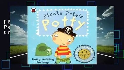 [BEST SELLING]  Pirate Pete's Potty: Potty training for boys