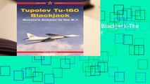 Popular to Favorit  Tupolev Tu-160 Blackjack-The Russian Answer to the B-1 -Red Star Volume 9 by