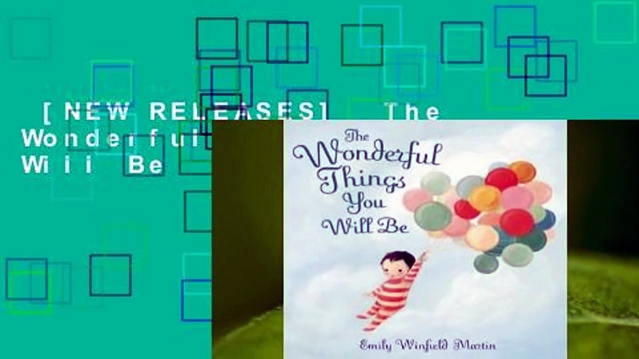 [NEW RELEASES]  The Wonderful Things You Will Be