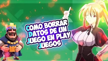 Como borrar datos de un juego en Google Play Juegos