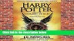 Full E-book  Harry Potter and the Cursed Child: Parts One and Two (Harry Potter, #8)  For Kindle