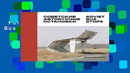 Full version  Soviet Bus Stops  Review