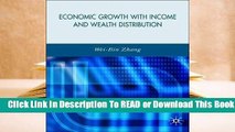 [Read] Economic Growth with Income and Wealth Distribution  For Kindle