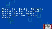 About For Books  Network Marketing For Facebook: Proven Social Media Techniques For Direct Sales