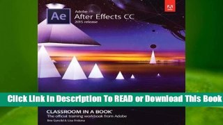 Full E-book Adobe After Effects CC Classroom in a Book (2015 Release)  For Full