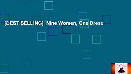 [BEST SELLING]  Nine Women, One Dress