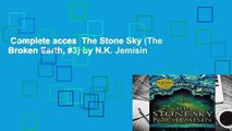 Complete acces  The Stone Sky (The Broken Earth, #3) by N.K. Jemisin