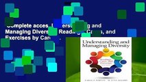 Complete acces  Understanding and Managing Diversity: Readings, Cases, and Exercises by Carol P.
